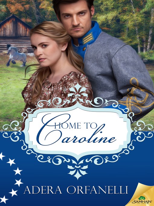 Title details for Home to Caroline by Adera Orfanelli - Available